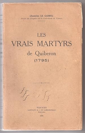 Les Vrais Martyrs de Quiberon ( 1795 )