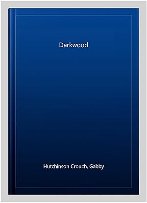 Seller image for Darkwood for sale by GreatBookPrices