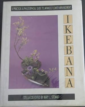 Seller image for Ikebana - A practical & philosophical guide to Japanese Flower Arrangement for sale by Chapter 1