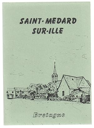 Essai Monographique : Saint-Médard-sur-Ille