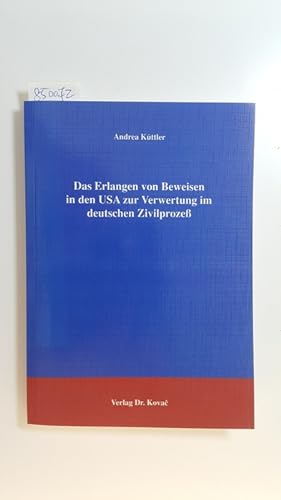Imagen del vendedor de Das Erlangen von Beweisen in den USA zur Verwertung im deutschen Zivilproze a la venta por Gebrauchtbcherlogistik  H.J. Lauterbach