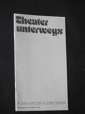 Bild des Verkufers fr Programmheft Theater unterwegs Mnchen 1985/86. KOMM WIEDER, KLEINE SHEBA von William Inge. Insz.: Oswald Dpke, Ausstattung: Heinz Eickmeyer, techn. Ltg.: Gralf Schnian. Mit Wolfgang Reichmann, Ursula Dirichs, Nora von Collande, Lieselotte Quilling, Gnther Ziegler, Christian Graf zum Verkauf von Fast alles Theater! Antiquariat fr die darstellenden Knste