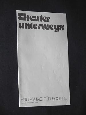 Seller image for Programmheft Theater unterwegs Mnchen 1982/83. HULDIGUNG FR SCOTTIE von Bernard Slade. Insz.: Adolph Spalinger, Ausstattung: Lothar Baumgarten, techn. Ltg.: Klaus Philippi. Mit Hans-Joachim Kulenkampf (Scottie), Uli Huber, Tatjana von Radetzky, Horst Thomas, Nora von Collande, Ricci Hohlt for sale by Fast alles Theater! Antiquariat fr die darstellenden Knste