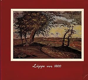 Seller image for Lippe vor 1800 -- Ansichten aus drei Jahrhunderten for sale by Paderbuch e.Kfm. Inh. Ralf R. Eichmann