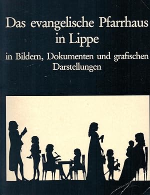 Bild des Verkufers fr Das evangelische Pfarrhaus in Lippe in Bildern, Dokumenten und grafischen Darstellungen zum Verkauf von Paderbuch e.Kfm. Inh. Ralf R. Eichmann