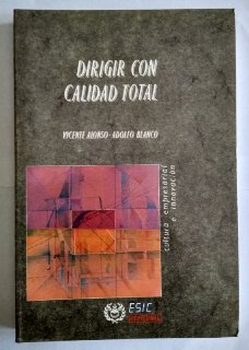 Seller image for Dirigir con calidad total. for sale by La Leona LibreRa
