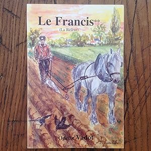 LE FRANCIS ( la relève ) Tome 2