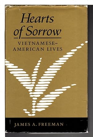 Bild des Verkufers fr HEARTS OF SORROW: Vietnamese-American Lives. zum Verkauf von Bookfever, IOBA  (Volk & Iiams)