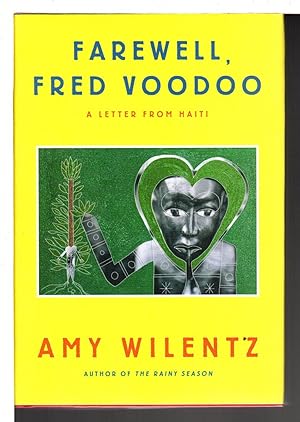 FAREWELL, FRED VOODOO: A Letter from Haiti.