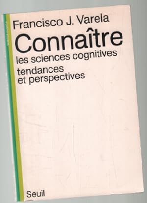 Connaître : Les sciences cognitives tendances et perspectives