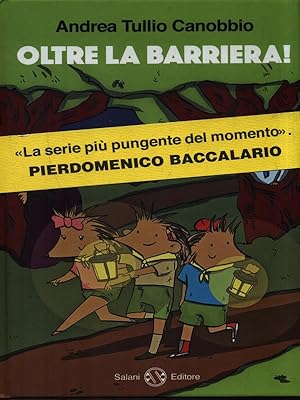 Seller image for Oltre la barriera! for sale by Librodifaccia