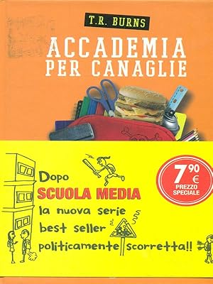 Seller image for Accademia per canaglie. La mela marcia for sale by Librodifaccia