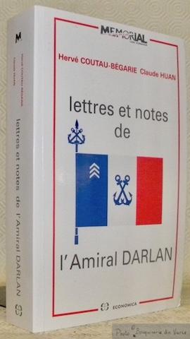 Seller image for Lettres et notes de l'Amiral Darlan. Collection Mmorial. for sale by Bouquinerie du Varis