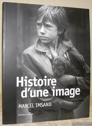 Bild des Verkufers fr Histoire d'une image. Marcel Imsand. Texte de Jean-Bernard Repond. zum Verkauf von Bouquinerie du Varis