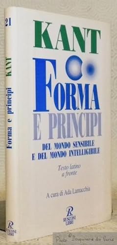 Bild des Verkufers fr Forma e principi del mondo sensibile e del mondo intelligibile. Testo latino a fronte. Introduzione, traduzione, note e apparati di Ada Lamacchia. zum Verkauf von Bouquinerie du Varis