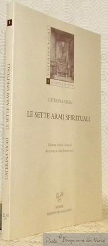 Seller image for Le sette armi spirituali. Collezione Catarina Vigri, La Santa e la Citt, 1. for sale by Bouquinerie du Varis