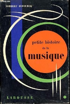Bild des Verkufers fr Petite histoire de la musique zum Verkauf von Le-Livre