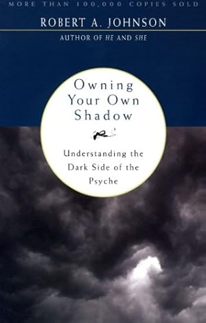 Immagine del venditore per Owning Your Own Shadow: Understanding the Dark Side of the Psyche by Johnson, Robert A. [Paperback ] venduto da booksXpress