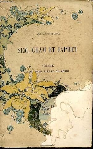 Bild des Verkufers fr Sem, Cham et Japhet. Voyage dans trois parties du monde zum Verkauf von Le-Livre
