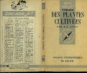 Bild des Verkufers fr Que sais-je? N 79 Origine des plantes cultives zum Verkauf von Le-Livre
