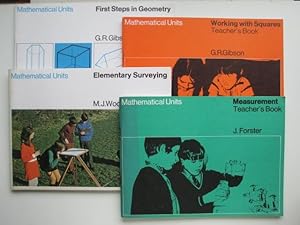 Image du vendeur pour First steps in geometry, with, Working with squares, with, Measurement plus teacher's book, with, Elementary surveying. 4 books in the mathematical units series mis en vente par Aucott & Thomas