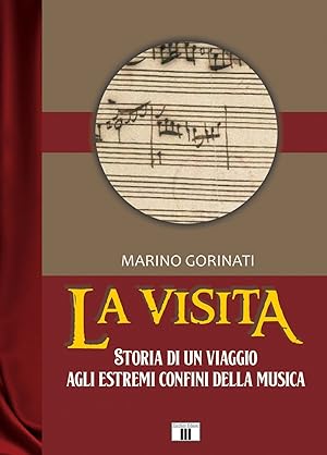 Seller image for La visita. Storia di un viaggio agli estremi confini della musica for sale by Libro Co. Italia Srl