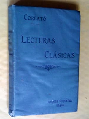 Imagen del vendedor de Lecturas Clsicas en prosa y verso, escogidas de ciento cincuenta de los mejores hablistas castellanos, para uso de los Establecimientos de Educacin a la venta por Livresse