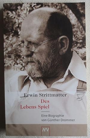 Erwin Strittmatter - des Lebens Spiel : eine Biographie