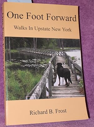 One Foot Forward: Walks In Upstate New York