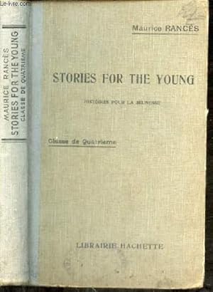 Stories for the young. Histoires pour la jeunesse. Classe de quatrième