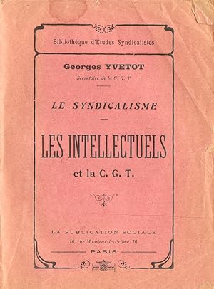 Les Intellectuels et la C.G.T.