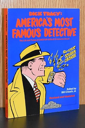 Dick Tracy; America's Most Famous Detective