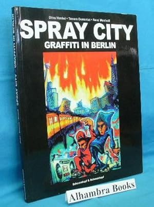 Spray City : Graffiti In Berlin