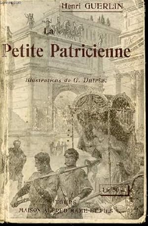 Bild des Verkufers fr La petite patricienne. Illustrations de Marcel Pille zum Verkauf von Le-Livre