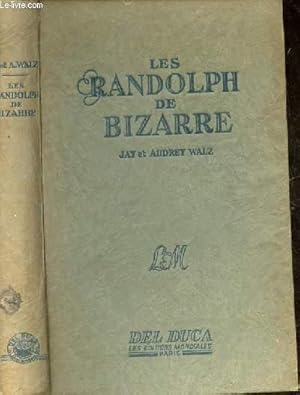 Seller image for Les Randolph de Bizarre for sale by Le-Livre