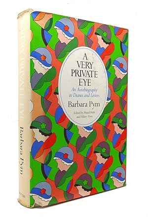 A VERY PRIVATE EYE An Autobiography in Diaries and Letters