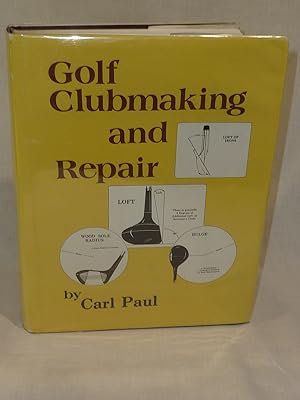 Bild des Verkufers fr Golf Clubmaking and Repair zum Verkauf von Antiquarian Golf