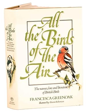 Bild des Verkufers fr All the birds of the air. zum Verkauf von Andrew Isles Natural History Books