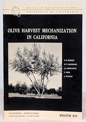 Seller image for Olive Harvest Mechanization in California - California Agricultural Experiment Station Bulletin 855 for sale by Argyl Houser, Bookseller