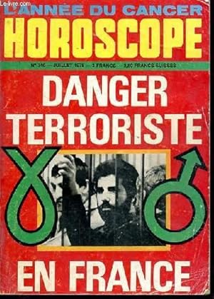 HOROSCOPE L'ANNEE DU CANCER N°340 - JUILLET 1978 - Danger terrosriste en France