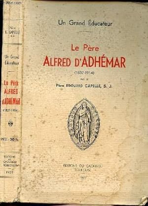 Bild des Verkufers fr Le pre ALFRED D'ADHEMAR zum Verkauf von Le-Livre