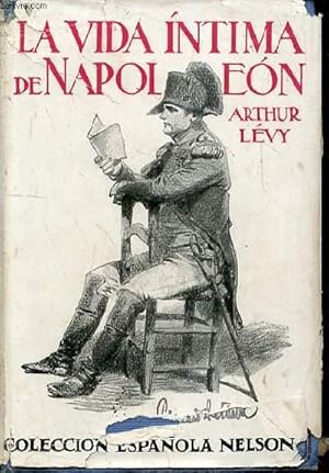 Bild des Verkufers fr La vida intima de Napolon zum Verkauf von Le-Livre