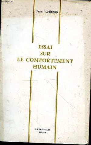 Essai sur le comportement humain