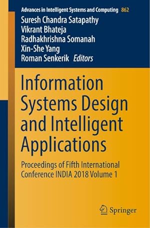 Bild des Verkufers fr Information Systems Design and Intelligent Applications : Proceedings of Fifth International Conference INDIA 2018 Volume 1 zum Verkauf von AHA-BUCH GmbH