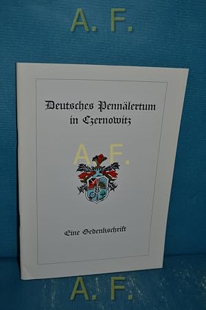 Bild des Verkufers fr Deutsches Pennlertum in Czernowitz : Eine Gedenkschrift. zum Verkauf von Antiquarische Fundgrube e.U.