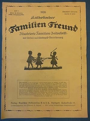 Katholischer Familien Freund. 1926. Illustrierte Familien-Zeitschrift. 18. Jahrgang. Heft 5. mit ...