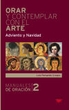 Orar y contemplar con el arte: Adviento y Navidad