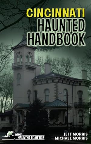 Seller image for Cincinnati Haunted Handbook for sale by GreatBookPrices