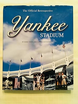 Imagen del vendedor de Yankee Stadium: The Official Retrospective [FIRST EDITION, FIRST PRINTING] a la venta por Vero Beach Books