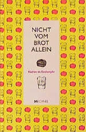 Imagen del vendedor de Nicht vom Brot allein: Kochen im Kirchenjahr a la venta por Gerald Wollermann